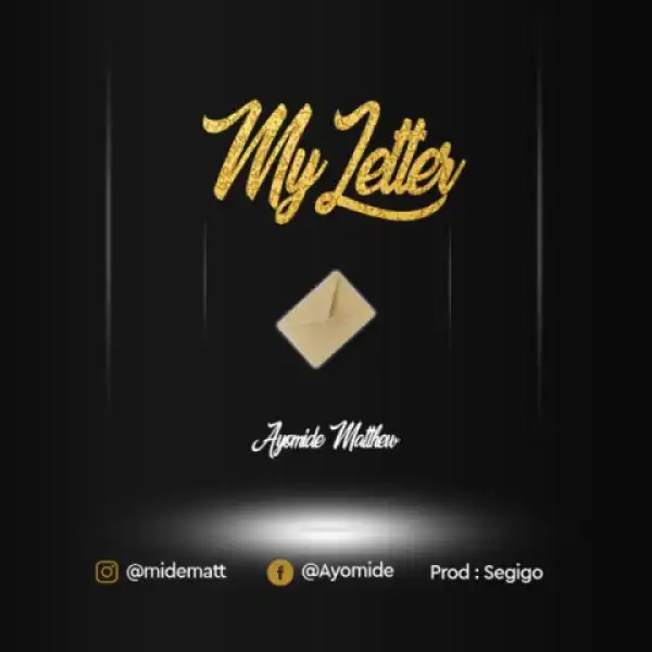 Ayomide - My Letter